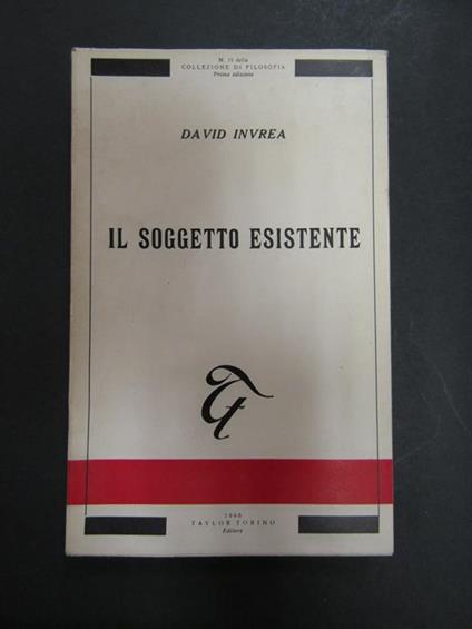 Il soggetto esistente. Taylor. 1960. Con dedica dell'autore - copertina