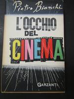 L' occhio del cinema. Garzanti. 1957
