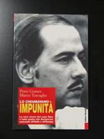 Gomez e Travaglio. Lo chiamavano impunità. Editori Riuniti 2003 - I
