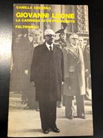 Giovanni Leone. La carriera di un presidente. Feltrinelli 1978