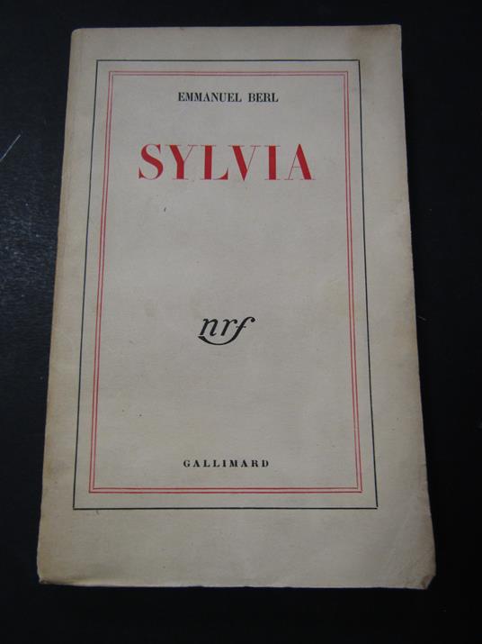 Berl Emmanuel. Sylvia. Gallimard. 1952 - copertina