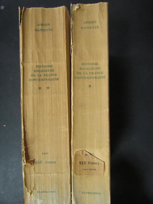 Dansette Adrien. Histoire religieuse de la France contemporaine. Flammarion. 1948. Volume I-II - Adrien Dansette - copertina