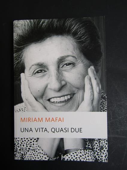 Una vita, quasi due. Rizzoli. 2013-I - Miriam Mafai - copertina