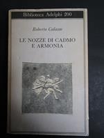 Le nozze di Cadmo e Armonia. Adelphi. 1989