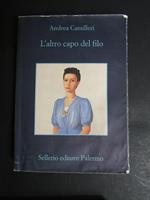 L' altro capo del filo. Sellerio. 2016