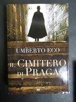 Eco Umberto. Il cimitero di Praga. RCS. 2010
