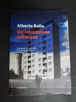 Un'educazione milanese. Manni. 2017