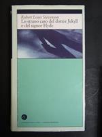 Stevenson Louis Robert. Lo strano caso del dottor Jekyll e del signor Hyde. Corriere della sera. 2002