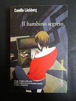 Il bambino segreto. Marsilio. 2013-I