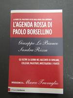 Lo Bianco Giuseppe e Rizza Sandra. L'agenda rossa di Paolo Borsellino. Chiarelettere. 2007-I