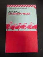 Lo stesso mare. Universale Economica Feltrinelli. 2005