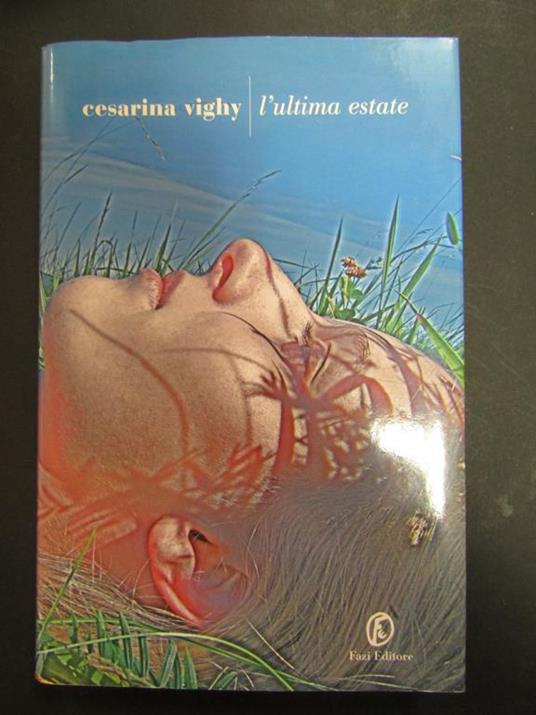 L' ultima estate. Fazi Editore.2009-I - Cesarina Vighy - copertina