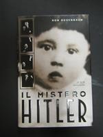 Il mistero Hitler. Mondadori. 1999-I
