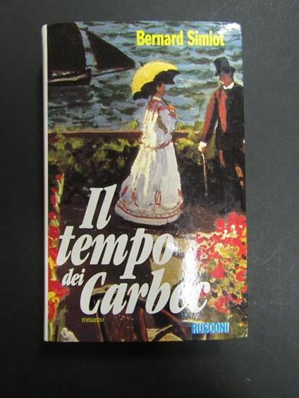 Il tempo di Carbec. Rusconi. 1993-I - Bernard Simiot - copertina