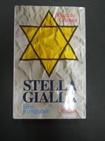 Stella gialla. Ebrei e pregiudizio. Rusconi. 1993-I
