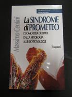 La sindrome di Prometeo. Rusconi. 1999-I