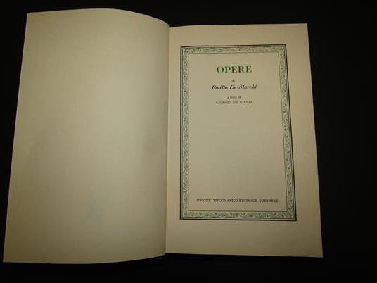 De Marchi Emilio. Opere. A cura di Giorgio De Rienzo. UTET. 1978. Con fascetta editoriale - Emilio De Marchi - copertina
