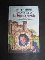 La buona strada. Rizzoli. 2015