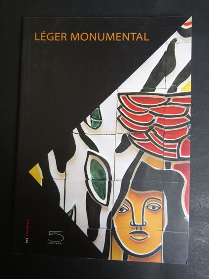 Leger monumental. 5 continents. 2005 - copertina