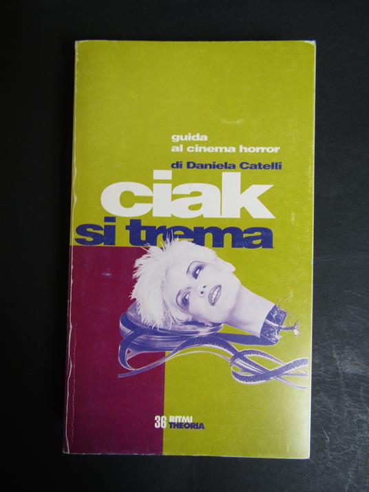 Catelli Daniela. Ciak si trema. Theoria. 1996 - Daniela Catelli - copertina