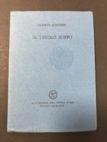 Il tavolo zoppo. Scheiwiller - All'insegna del pesce d'oro. 1969. Es. 553/600