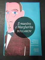 Il maestro e Margherita . Newton Compton. 2014-I