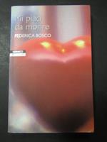 Mi piaci da morire. Newton & Compton. 2006