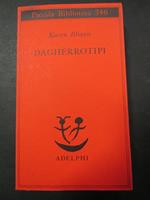 Dagherrotipi. Adelphi. 1995
