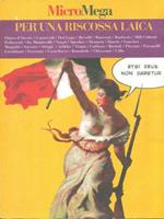 Aa.Vv. Micromega. Per Una Riscossa Laica. Gruppo Editoriale L'Espresso. 2007