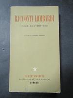 Racconti lombardi. Dell'ultimo '800. Bompiani. 1949