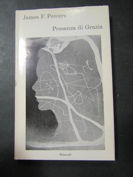 Powers F. James. Presenza di Grazia. Einaudi. 1963 - copertina