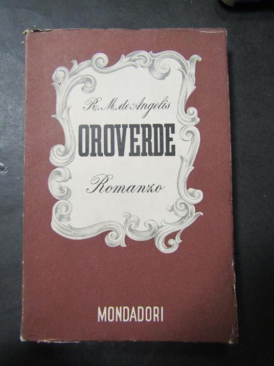 De Angelis M. R. Oroverde. Mondadori. 1940-I - M. De Angelis - copertina