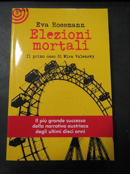 Elezioni mortali. Cult. 2011 - Eva Rossmann - copertina