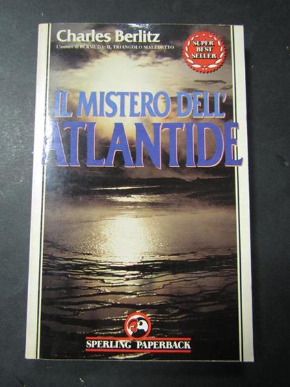 Il mistero dell'Atlantide. Sperling paperback. 1991-i - Charles Berlitz - copertina
