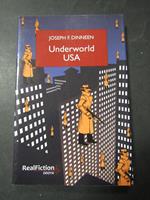 Dinnen Joseph F. Underworld USA. Odoya. 2009
