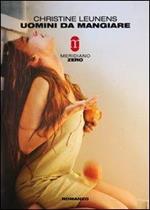 Uomini da mangiare. Meridiano zero. 2003