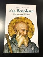San Benedetto. Una luce per l'Europa. Paoline 2009