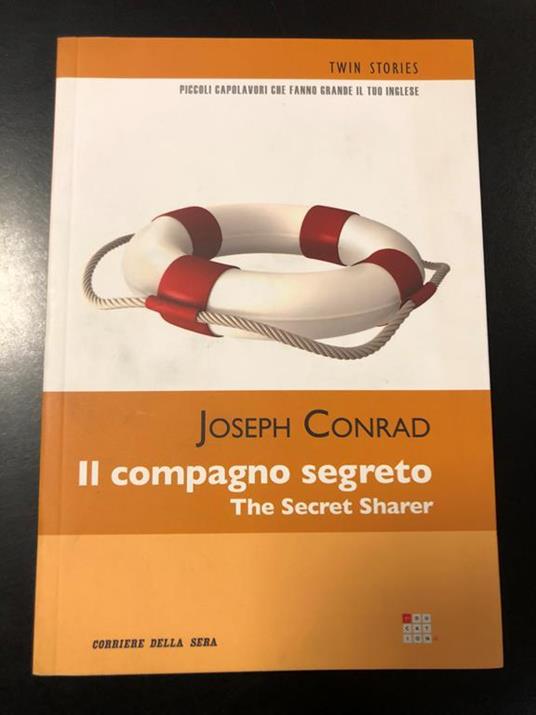 Il compago segreto / The Secret Sharer. Corriere della Sera 2012 - Joseph Conrad - copertina