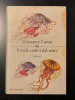 Il male veniva dal mare. Longanesi & C. 2013