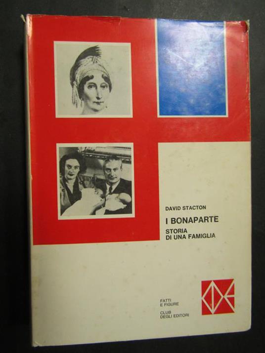 I Bonaparte. Club degli editori. 1968 - David Stacton - copertina