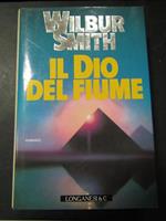Il Dio del fiume. Longanesi & C. 1997