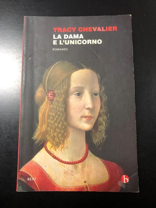 La dama e l'unicorno. Beat 2014 - Tracy Chevalier - copertina