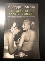 Il paese delle amanti giocose. Garzanti 2008