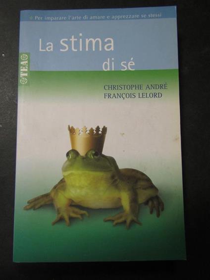 Aa.Vv. La Stima Di Sè. Tea. 2006 - copertina
