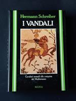 Schreiber Hermann, I Vandali, Rizzoli, 1984 - I