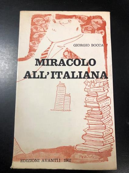 Miracolo all'italiana. Edizioni Avanti! 1962 - Giorgio Bocca - copertina