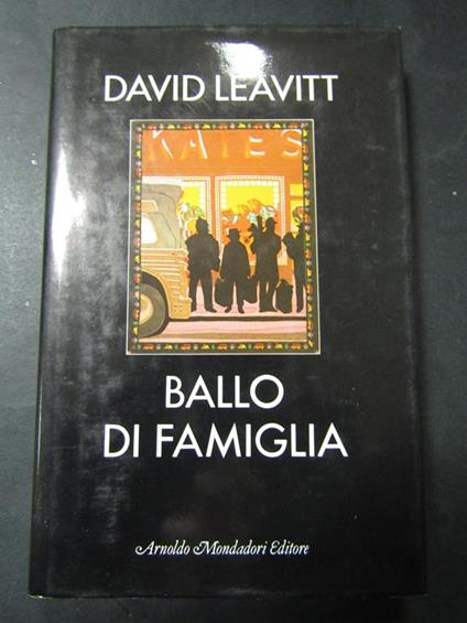 Ballo di famiglia. Mondadori. 1986 - David Leavitt - copertina
