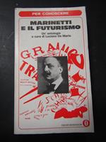 Marinetti e il futurismo. Mondadori. 1973-I