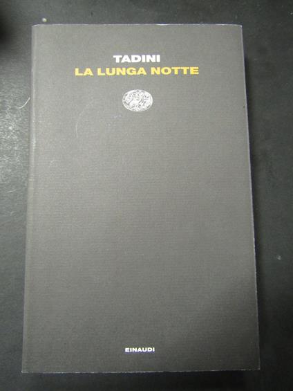 Tadini. La lunga notte. Einaudi. 2010-I - Emilio Tadini - copertina