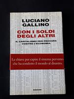 Gallino Luciano, Con i soldi degli altri, Einaudi, 2009 - I